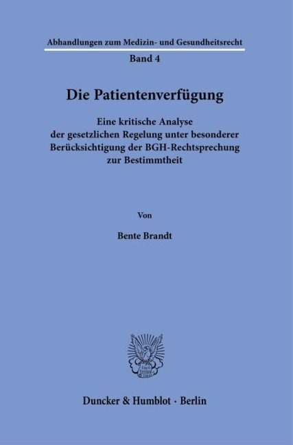 Die Patientenverfügung. - Bente Brandt
