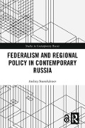 Cover-Bild zum Titel 'Federalism and Regional Policy in Contemporary Russia' von 'Andrey Starodubtsev'