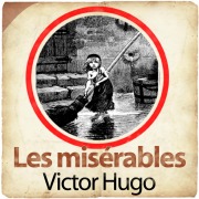 Cover-Bild zum Titel 'Les misérables' von 'Victor Hugo'