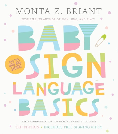 Baby Sign Language Basics - Monta Z. Briant