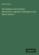 Cover-Bild zum Titel 'Die Antiken in den Stichen Marcanton's, Agostino Veneziano's und Marco Dente's' von 'Henry Thode'
