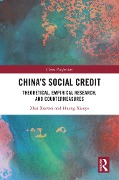 Cover-Bild zum Titel 'China's Social Credit' von 'Zhai Xuewei, Huang Xiaoye'