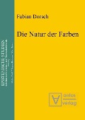 Cover-Bild zum Titel 'Die Natur der Farben' von 'Fabian Dorsch'