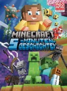 Cover-Bild zum Titel 'Minecraft 5-Minuten-Geschichten (Die Mobs in Minecraft)' von 'Christy Webster, Mojang AB'