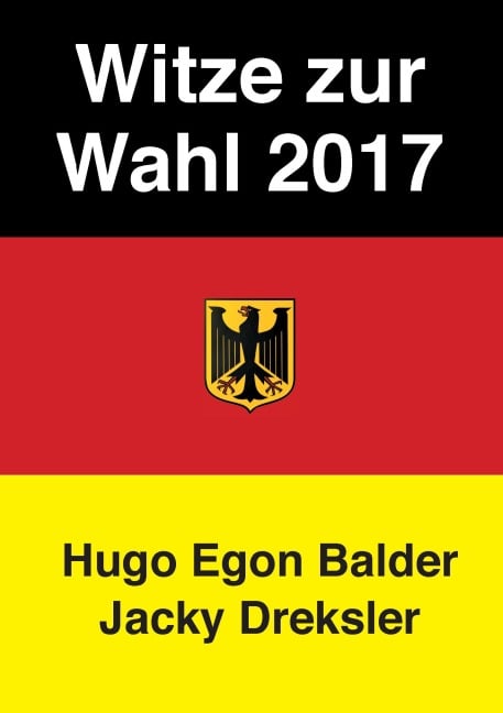 Witze zur Wahl 2017 - Hugo Egon Balder, Jacky Dreksler