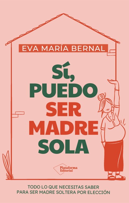 Sí, puedo ser madre sola - Eva María Bernal