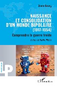 Cover-Bild zum Titel 'Naissance et consolidation d'un monde bipolaire (1917-1954)' von 'Denis Bourg'