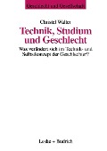 Cover-Bild zum Titel 'Technik, Studium und Geschlecht' von 'Christel Walter'