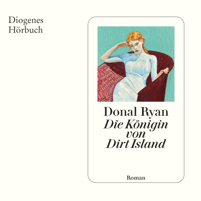 Die Königin von Dirt Island - Donal Ryan