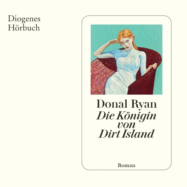 Die Königin von Dirt Island - Donal Ryan