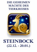 Cover-Bild zum Titel 'Die geheimen Mächte des Tierkreises - Der Steinbock' von 'Jürgen Beck'