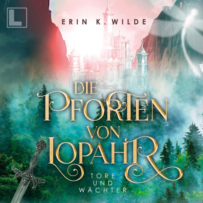 Tore und Wächter - Erin K. Wilde