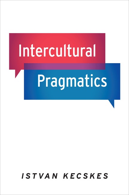 Intercultural Pragmatics - Istvan Kecskes
