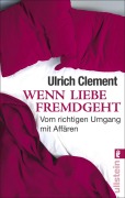 Cover-Bild zum Titel 'Wenn Liebe fremdgeht' von 'Ulrich Clement'