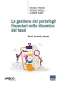 La gestione dei portafogli finanziari nella dinamica dei tassi - Michele Patanè, Michele Anelli, Alessio Gioia