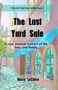 Cover-Bild zum Titel 'The Last Yard Sale (The Last Yard Sale Series, #1)' von 'Marie LeClaire'