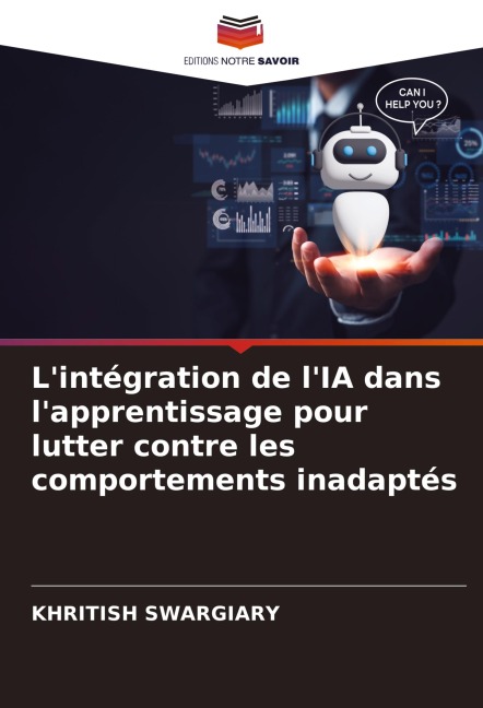 L'intégration de l'IA dans l'apprentissage pour lutter contre les comportements inadaptés - Khritish Swargiary