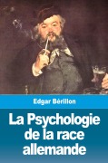 Cover-Bild zum Titel 'La Psychologie de la race allemande' von 'Edgar Bérillon'