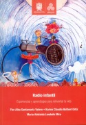 Cover-Bild zum Titel 'Radio infantil' von 'Flor Alba Santamaría Valero, Karina Claudia Bothert Ortíz, María Adelaida Londoño Mira'