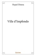 Cover-Bild zum Titel 'Ville d'Impfondo' von 'Hopiel Ebiatsa'