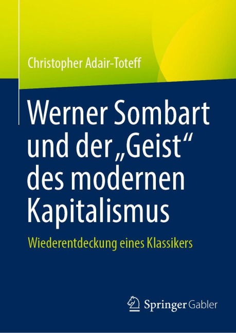 Werner Sombart und der "Geist" des modernen Kapitalismus - Christopher Adair-Toteff