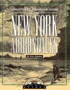 Cover-Bild zum Titel 'Longstreet Highroad Guide to the New York Adirondacks' von 'Phil Brown'