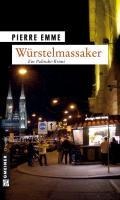 Würstelmassaker - Pierre Emme