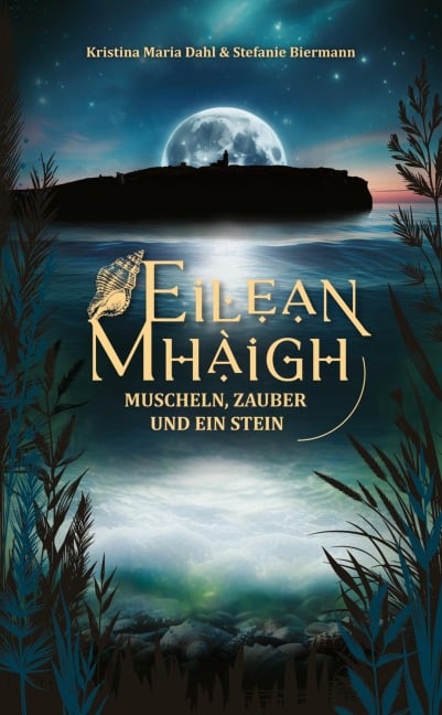 Eilean Mhàigh - Kristina Maria Dahl, Stefanie Biermann