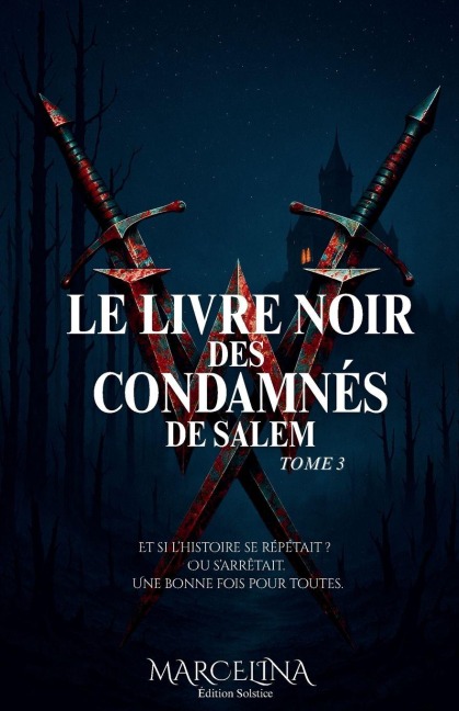 Le Livre Noir Des Condamnés De Salem - Marcelina