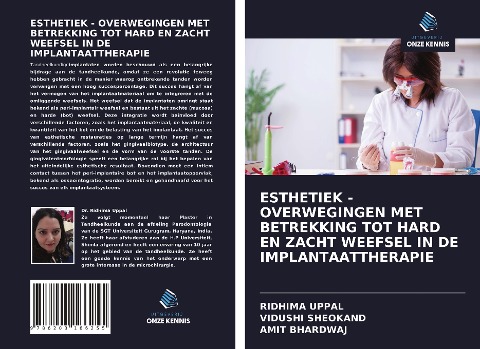 ESTHETIEK - OVERWEGINGEN MET BETREKKING TOT HARD EN ZACHT WEEFSEL IN DE IMPLANTAATTHERAPIE - Ridhima Uppal, Vidushi Sheokand, Amit Bhardwaj