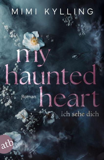 My Haunted Heart - Ich sehe dich - Mimi Kylling