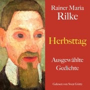 Cover-Bild zum Titel 'Rainer Maria Rilke: Herbsttag' von 'Rainer Maria Rilke'