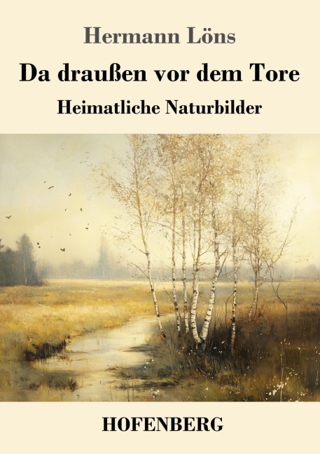 Da draußen vor dem Tore - Hermann Löns