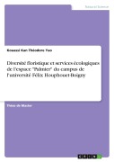Cover-Bild zum Titel 'Diversité floristique et services écologiques de l'espace "Palmier" du campus de l'université Félix Houphouet-Boigny' von 'Kouassi Kan Théodore Yao'