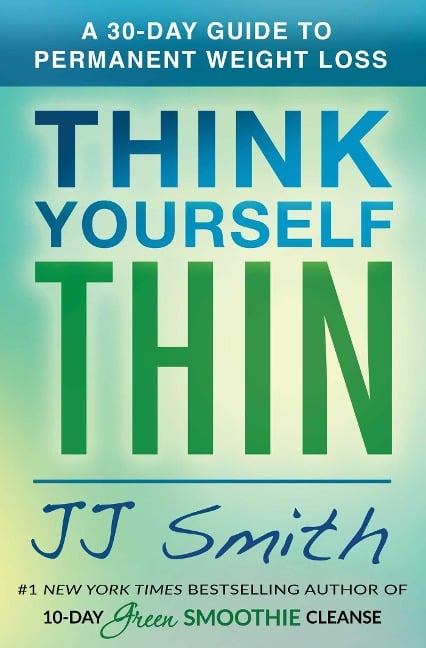 Think Yourself Thin - Jj Smith