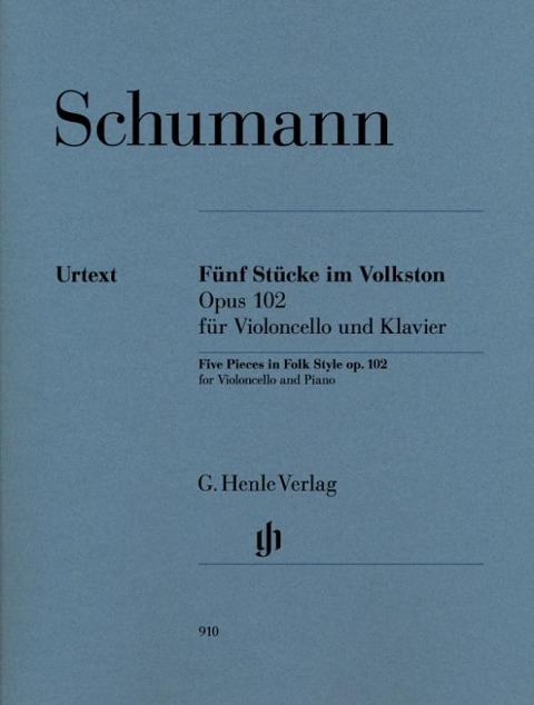 Schumann, Robert - Fünf Stücke im Volkston op. 102 für Violoncello und Klavier - Robert Schumann