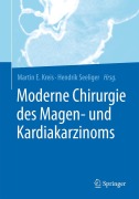 Cover-Bild zum Titel 'Moderne Chirurgie des Magen- und Kardiakarzinoms' von ''