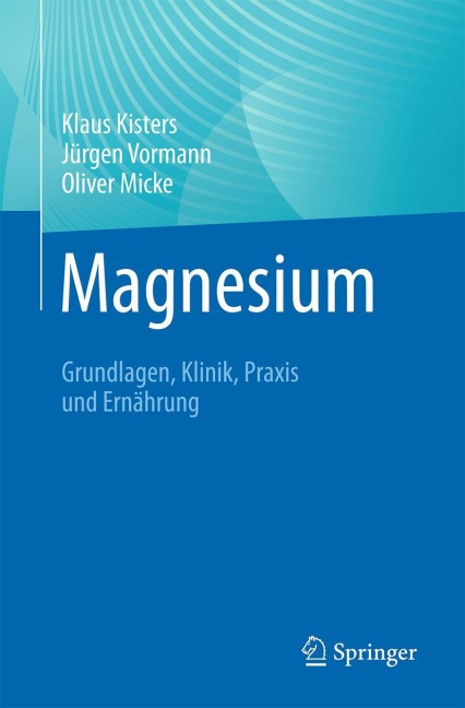 Magnesium - Klaus Kisters, Jürgen Vormann, Oliver Micke