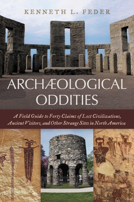 Archaeological Oddities - Kenneth L Feder