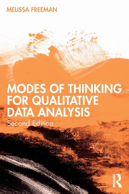 Modes of Thinking for Qualitative Data Analysis - Melissa Freeman