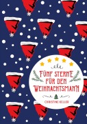 Cover-Bild zum Titel 'Fünf Sterne für den Weihnachtsmann' von 'Christine Keller'
