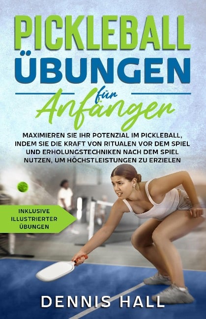 Pickleball-Übungen für Anfänger - Dennis Hall