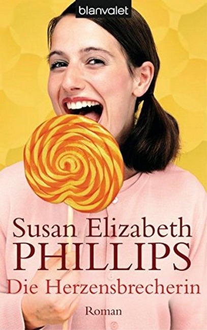 Die Herzensbrecherin - Susan Elizabeth Phillips