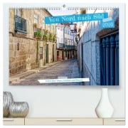 Cover-Bild zum Titel 'Von Nord nach Süd - Fahrt über Viseu, Coimbra und Nazaré (hochwertiger Premium Wandkalender 2026 DIN A2 quer), Kunstdruck in Hochglanz' von 'Rupert Kowalski'