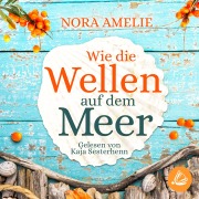 Cover-Bild zum Titel 'Wie die Wellen auf dem Meer' von 'Nora Amelie'
