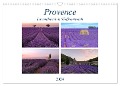 Provence, Lavendelzeit in Südfrankreich (Wandkalender 2024 DIN A3 quer), CALVENDO Monatskalender - Joana Kruse