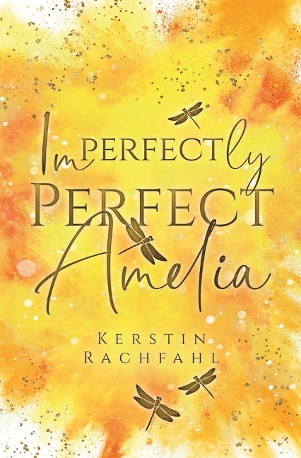 Imperfectly Perfect Amelia - Kerstin Rachfahl