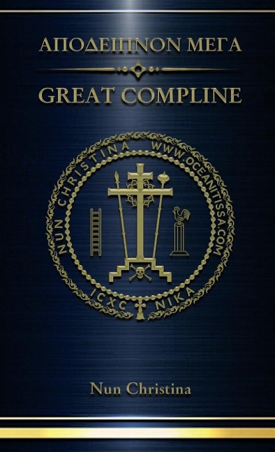 Great Compline Greek and English - Nun Christina, Anna Skoubourdis