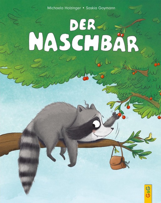 Der Naschbär - Michaela Holzinger