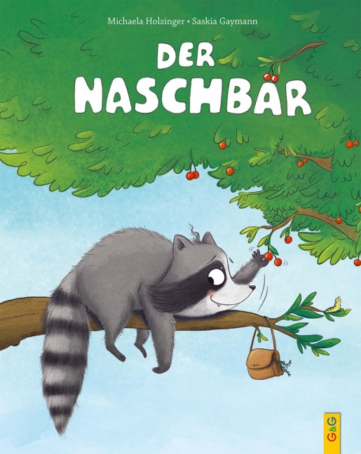 Der Naschbär - Michaela Holzinger